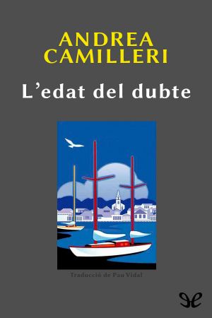 [Commissario Montalbano 14] • L'Edat Del Dubte